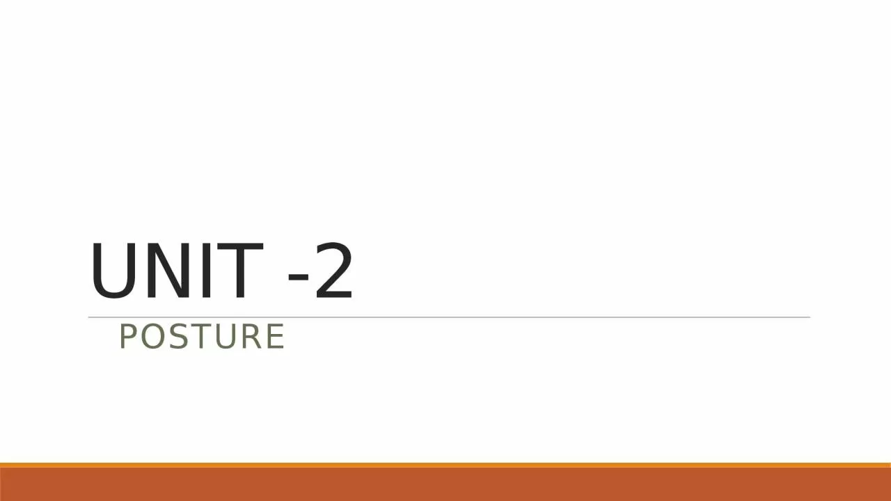 PPT-UNIT -2 POSTURE  Curves of the Spine