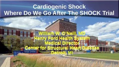 Cardiogenic Shock Where Do We Go After The SHOCK Trial