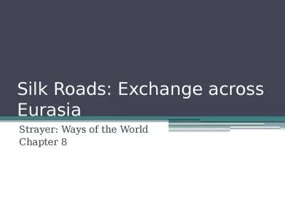 Silk Roads: Exchange across Eurasia