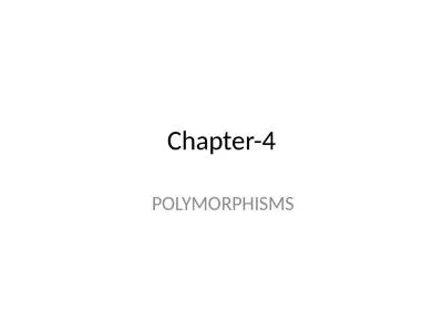 Chapter-4 POLYMORPHISMS