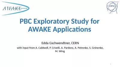 PBC Exploratory Study for AWAKE Applications