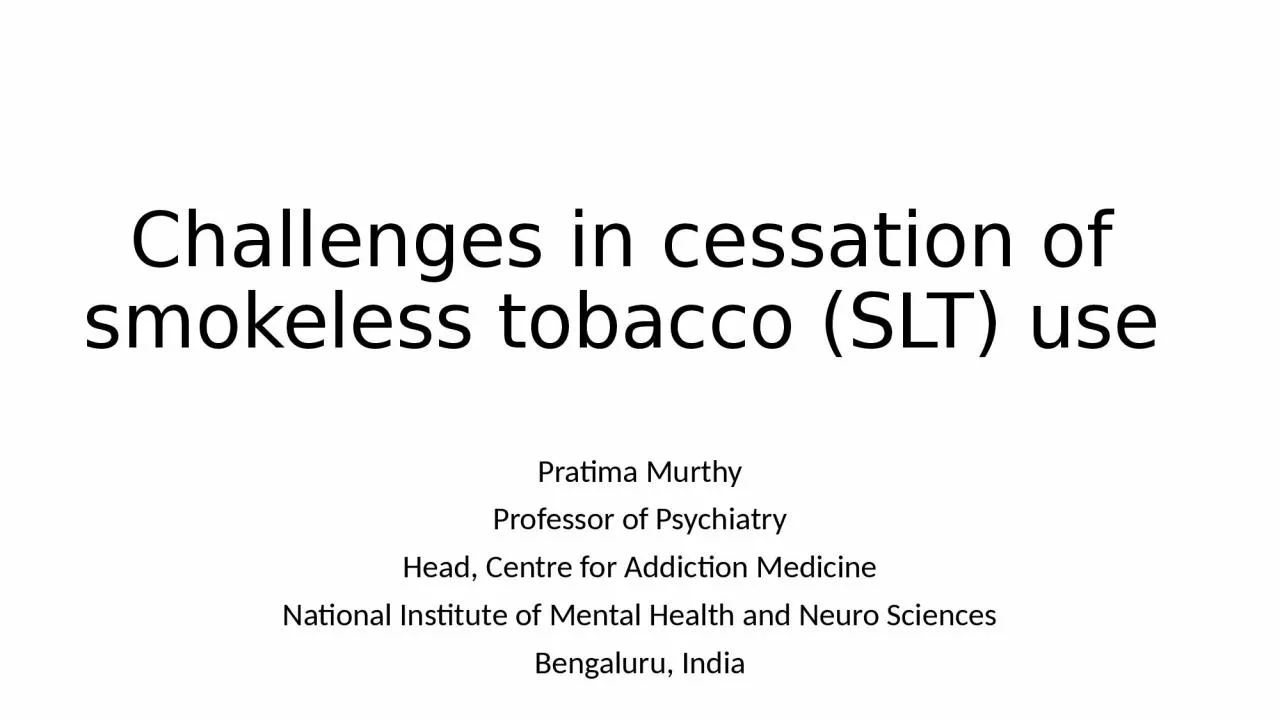 Challenges in cessation of