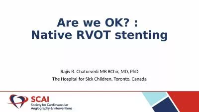 Are we OK? :  Native RVOT stenting