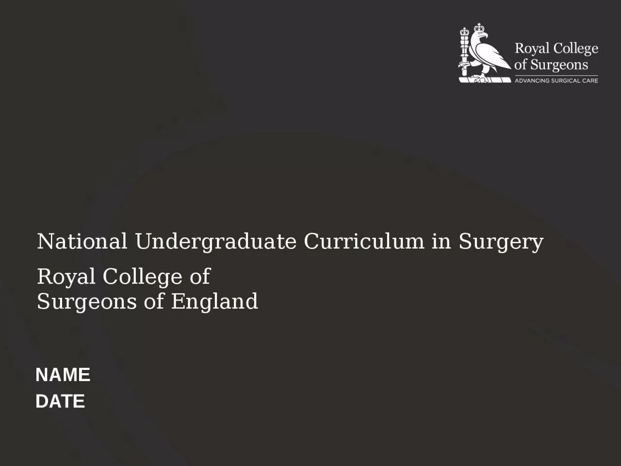 PPT-National Undergraduate Curriculum in Surgery