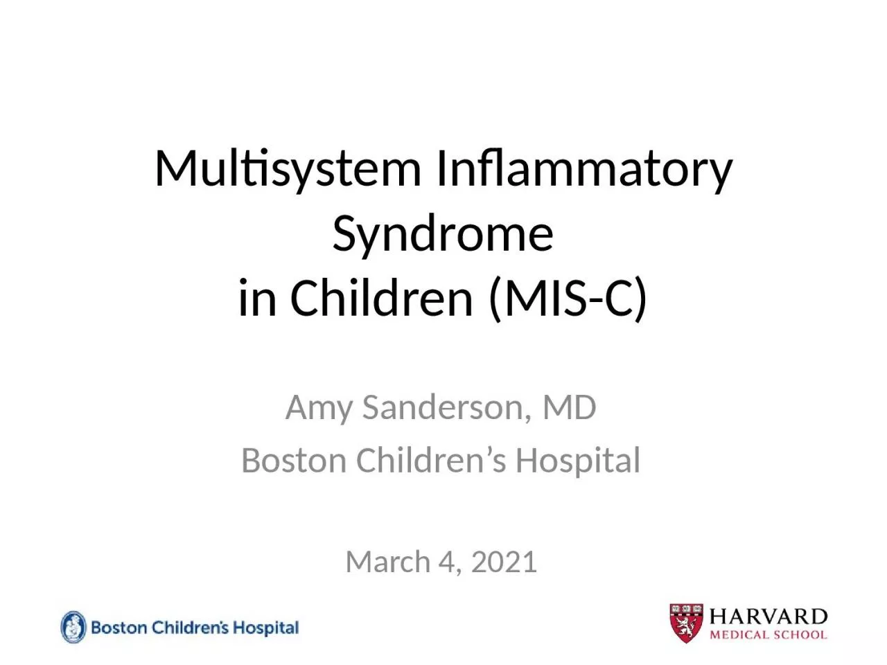 Multisystem Inflammatory Syndrome