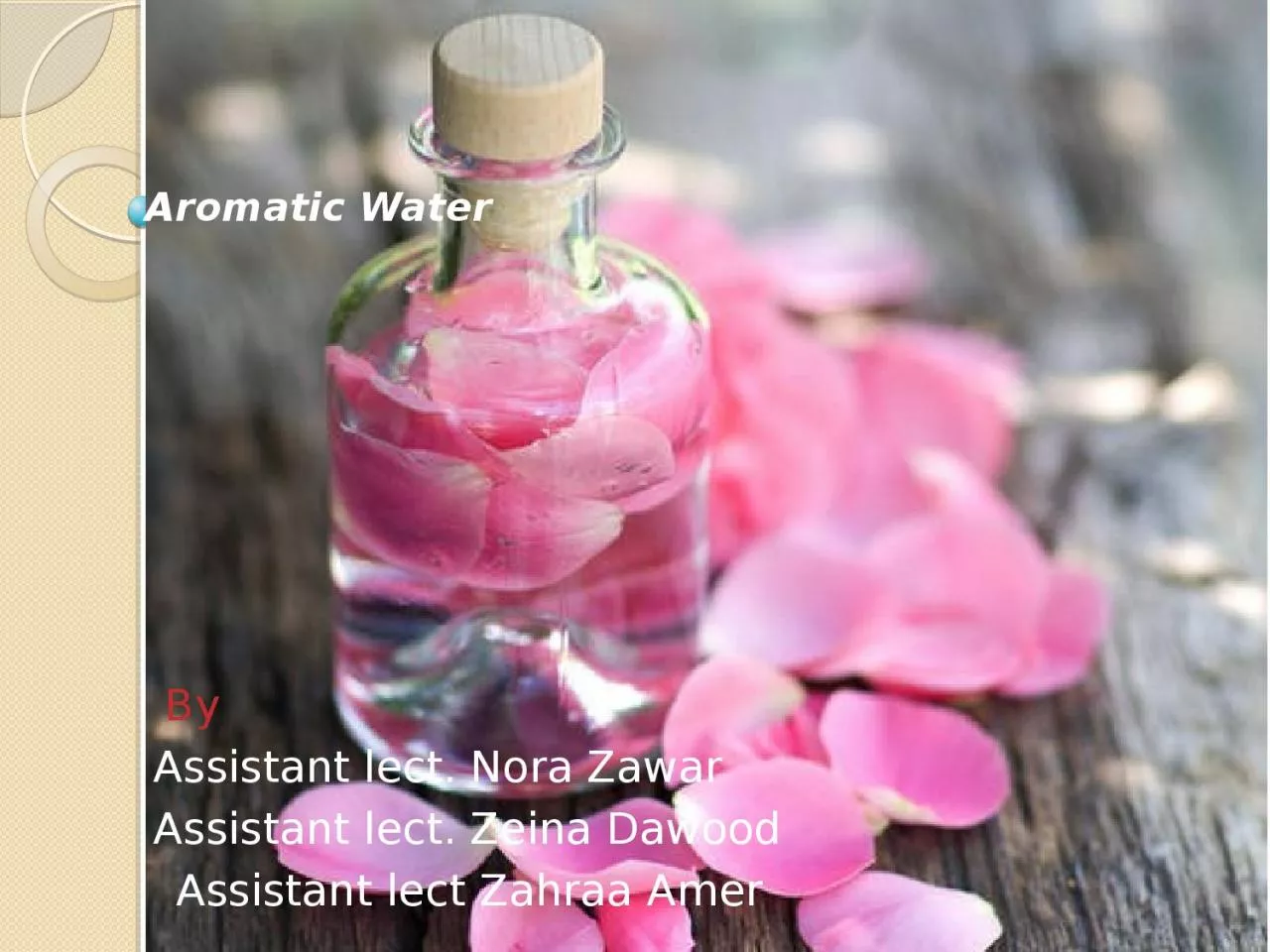 PPT-Aromatic Water     By