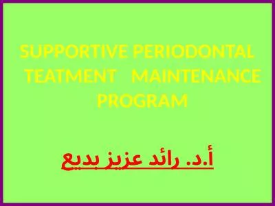 SUPPORTIVE PERIODONTAL TEATMENT   MAINTENANCE PROGRAM