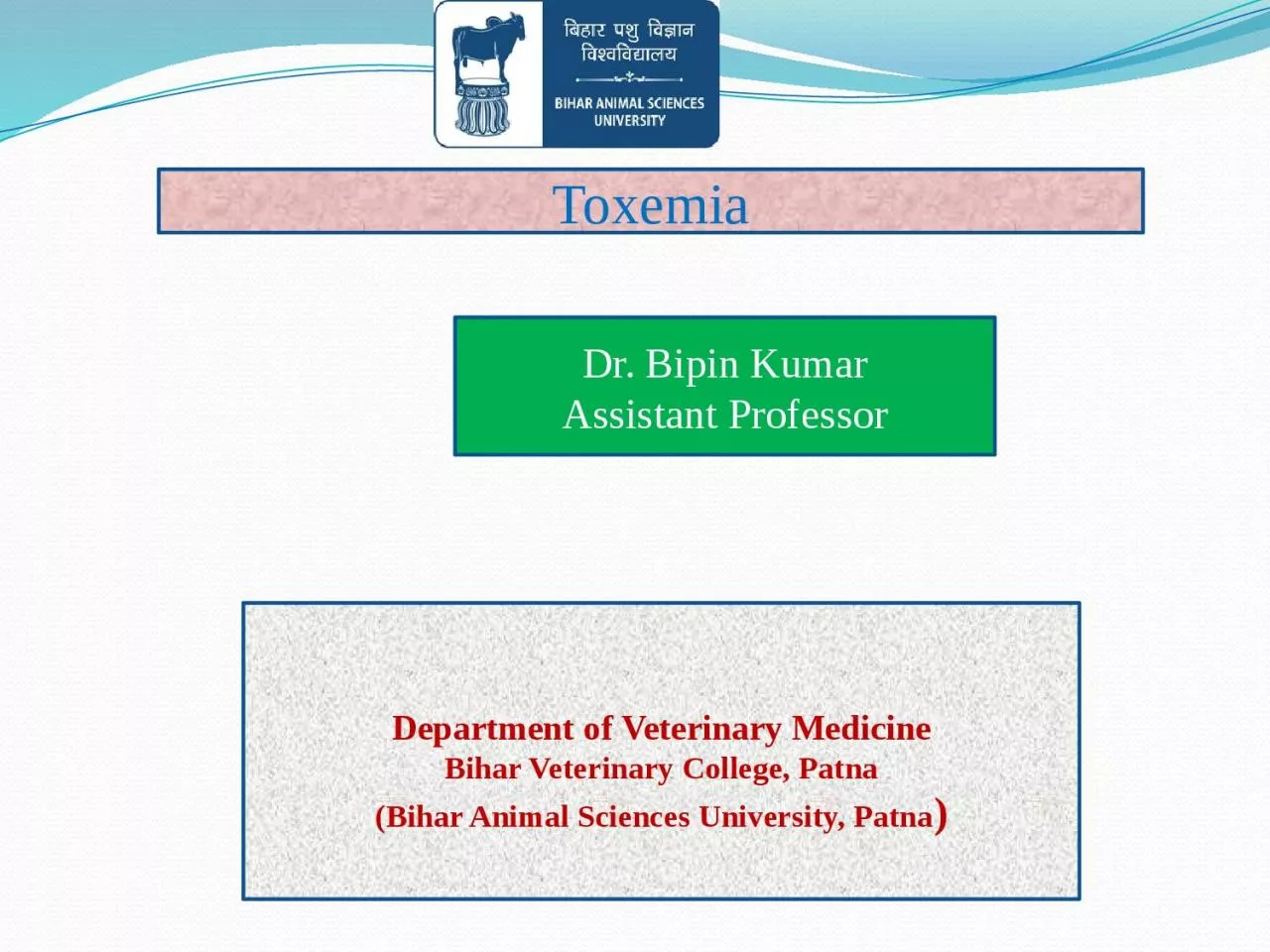 PPT-Toxemia Dr. Bipin Kumar