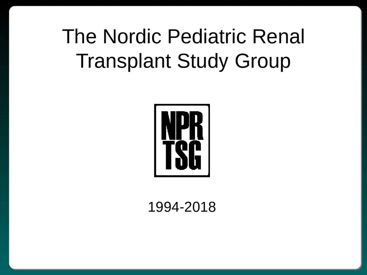The Nordic Pediatric Renal Transplant Study Group