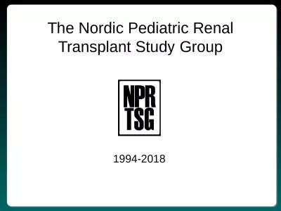 The Nordic Pediatric Renal Transplant Study Group