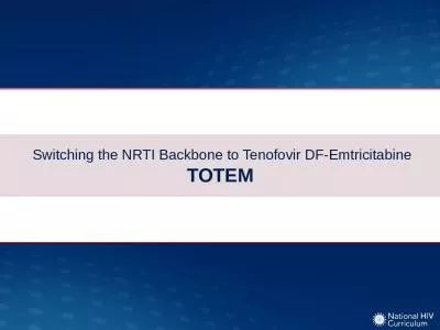 Switching the NRTI Backbone to Tenofovir DF-Emtricitabine