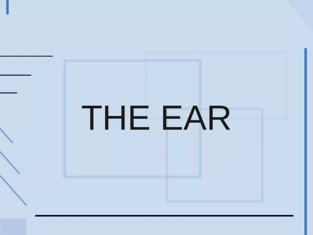 PPT-THE EAR Dr.Vohra 2 The ear consists of the