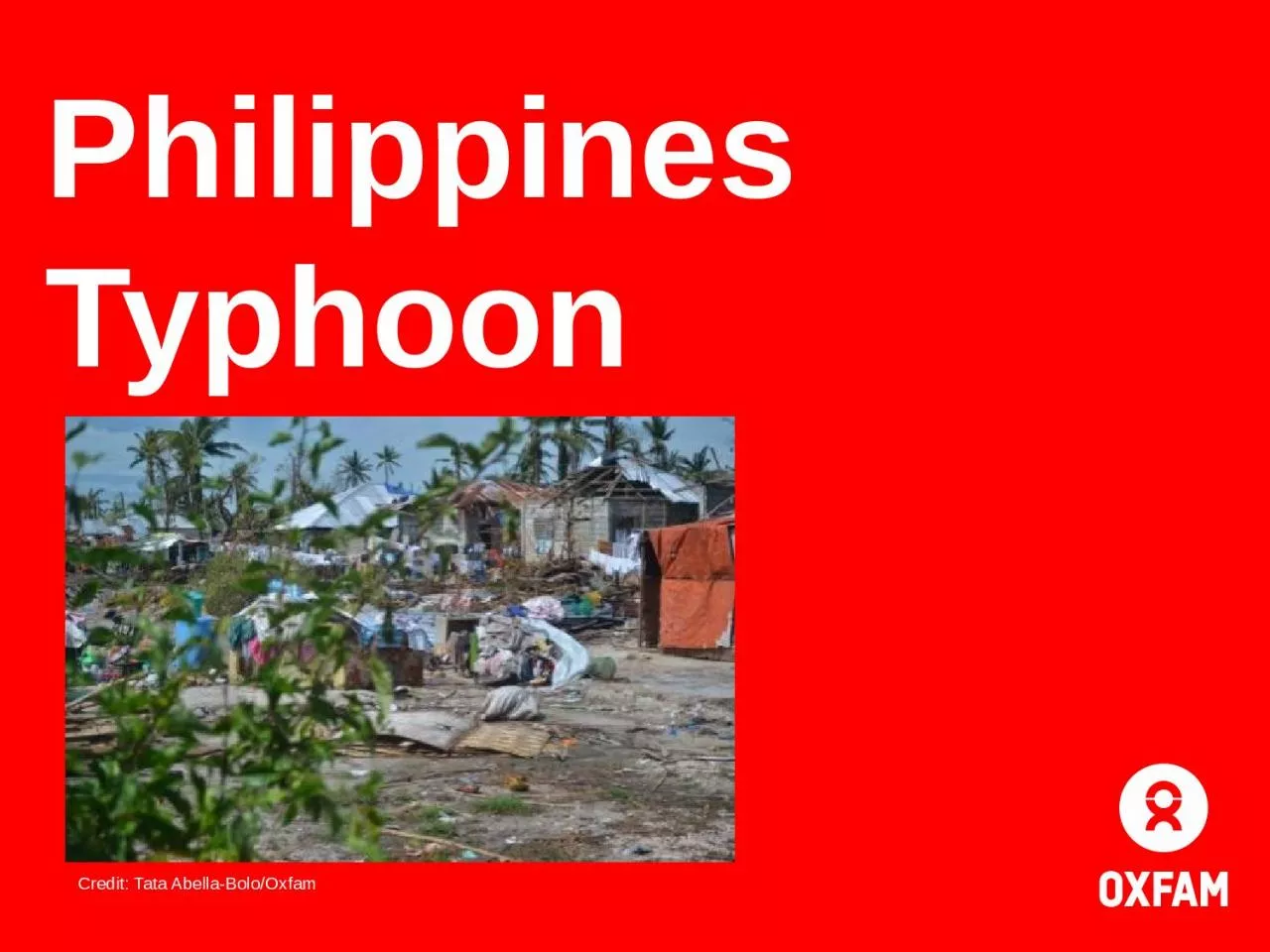 PPT-Philippines Typhoon Credit: Tata Abella-Bolo/Oxfam