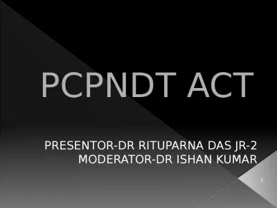 PCPNDT ACT PRESENTOR-DR RITUPARNA DAS JR-2