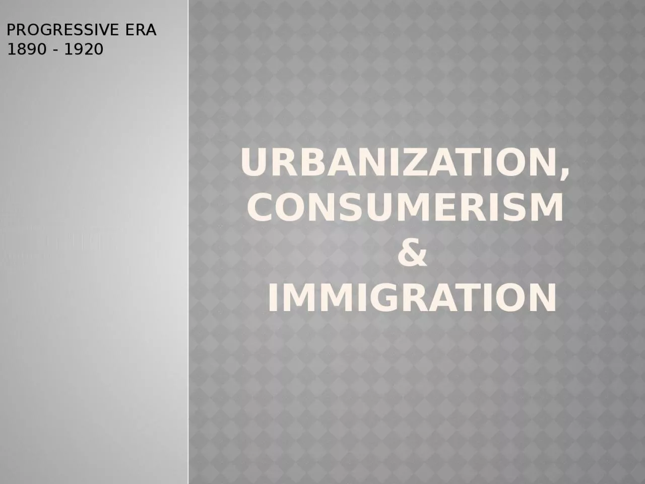 Urbanization, consumerism