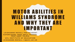 Motor abilities in Williams syndrome and why they are important
