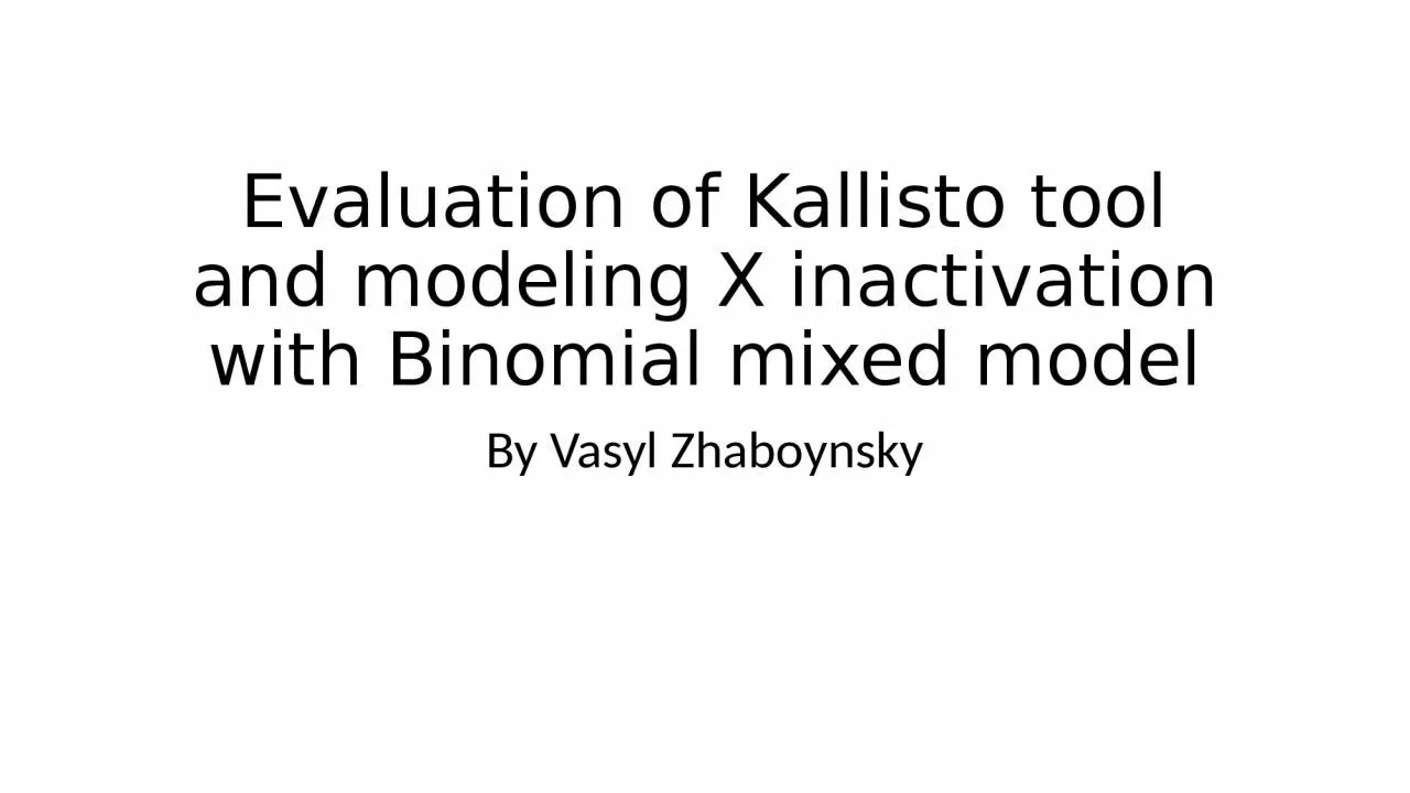 PPT-Evaluation of Kallisto tool and modeling X inactivation