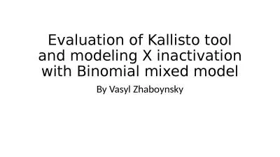 Evaluation of  Kallisto  tool and modeling X inactivation