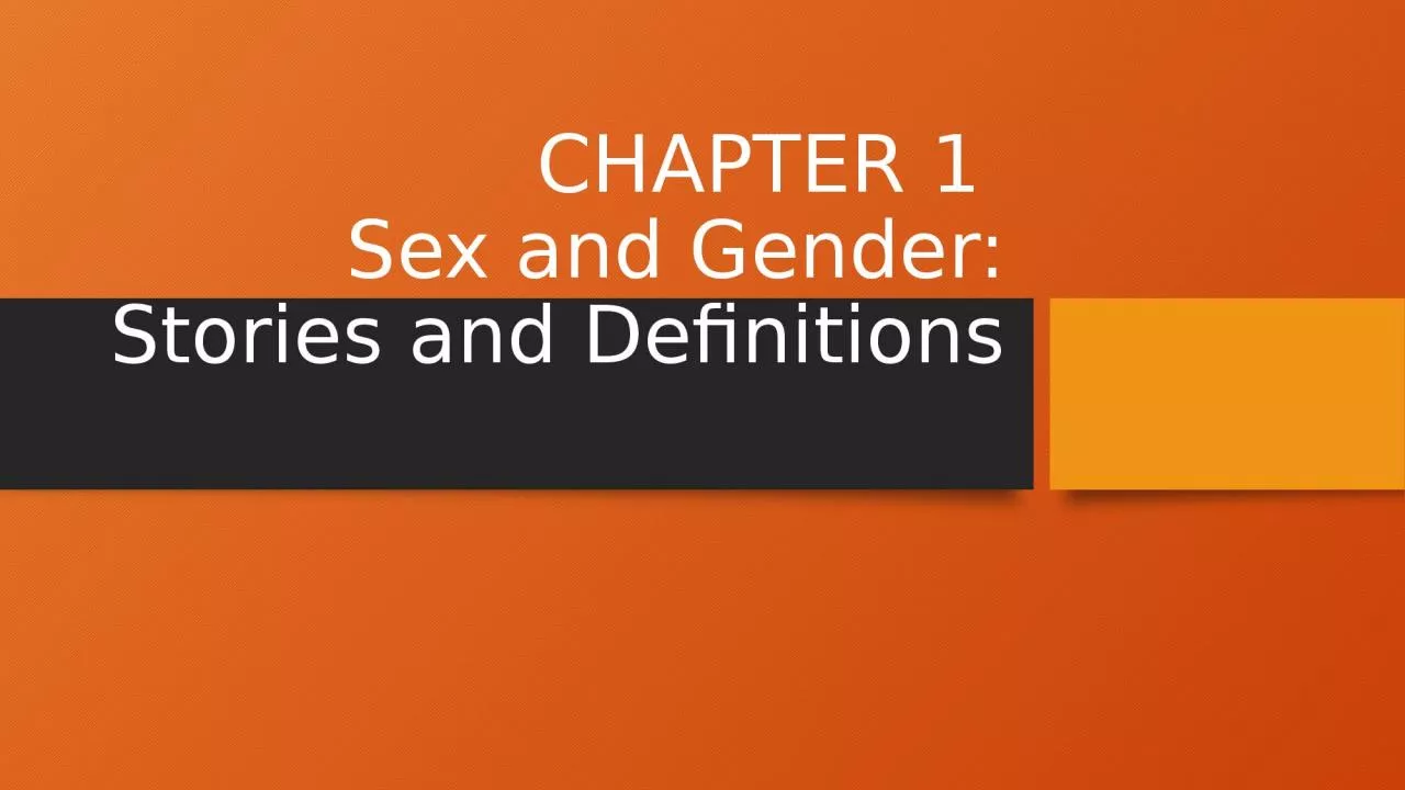 PPT-CHAPTER 1 Sex and Gender: Stories and Definitions