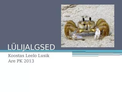 LÜLIJALGSED Koostas Leelo Lusik