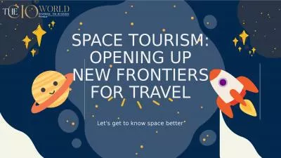 Space Tourism: Opening Up New Frontiers for Travel
