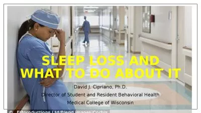 Sleep Loss  and what to do about it