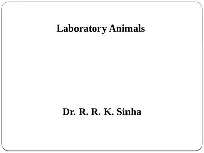 Laboratory Animals  Dr. R. R. K.