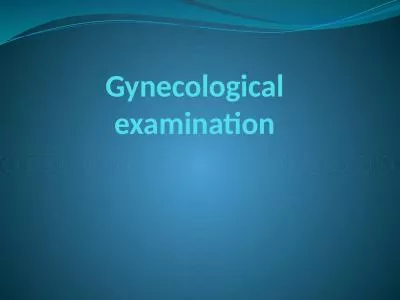 Gynecological examination