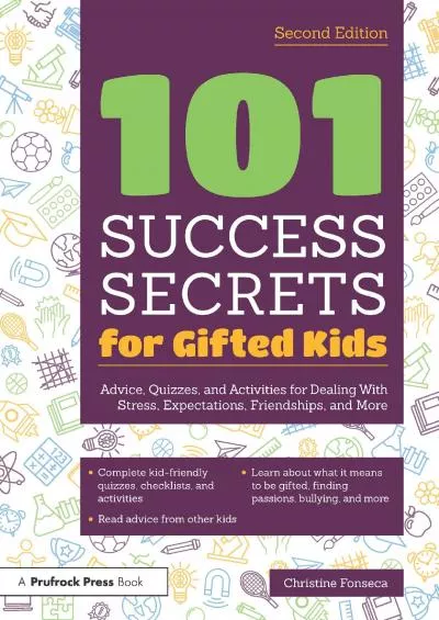 (BOOS)-101 Success Secrets for Gifted Kids: Advice, Quizzes, and Activities for Dealing With Stress, Expectations, Friendships, and More