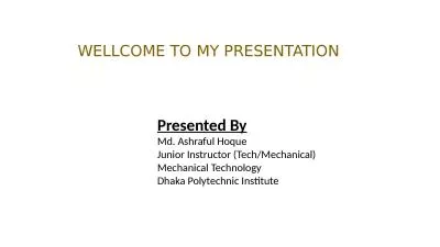 WELLCOME TO MY PRESENTATION