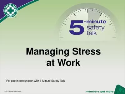 Managing Stress at Work For use in conjunction with 5-Minute Safety Talk