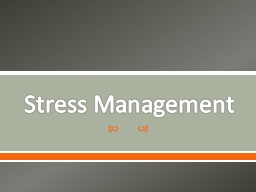 Stress Management Causes of Stress