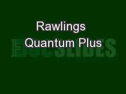 Rawlings Quantum Plus