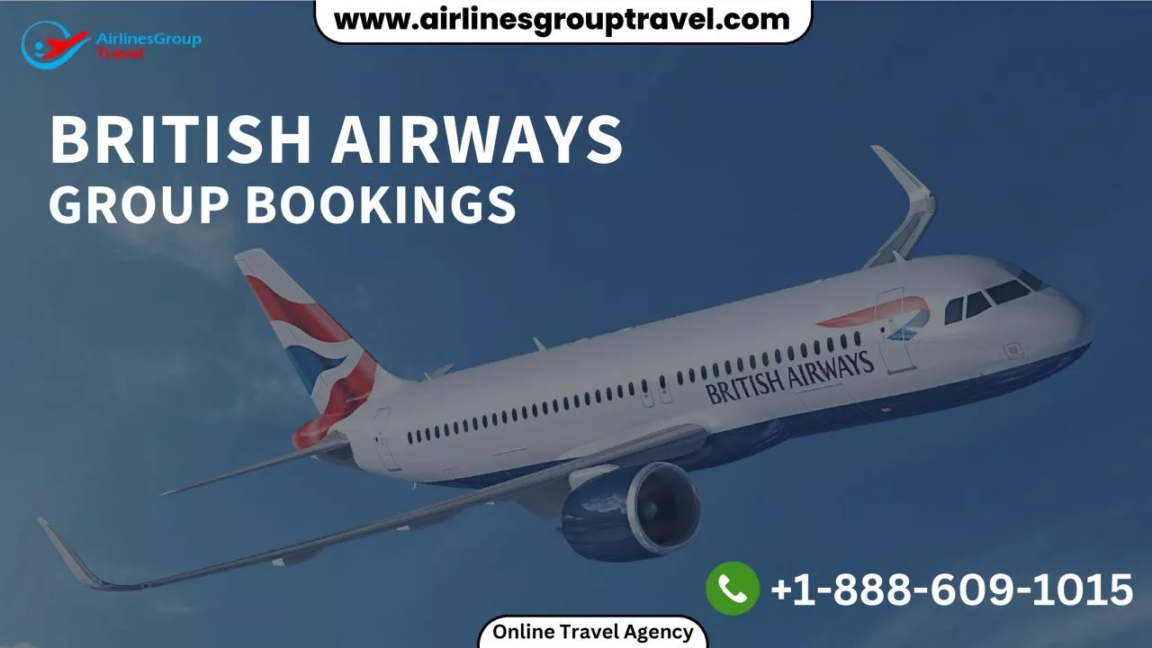 British Airways Group Bookings Process