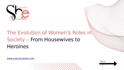 The Evolution of Women’s Roles in Society – From Housewives to Heroines