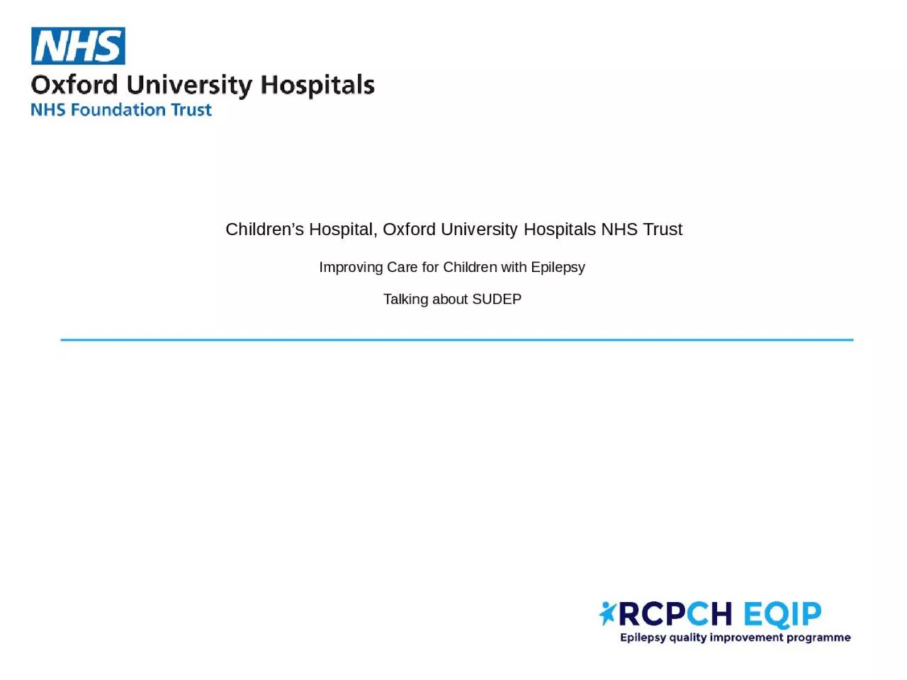 PPT-Children’s Hospital, Oxford University Hospitals NHS Trust