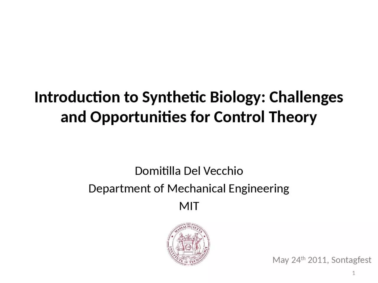 PPT-Introduction to Synthetic Biology: Challenges and Opportunities for Control Theory