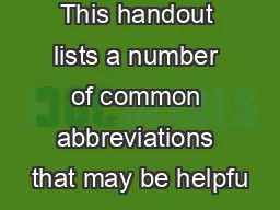 This handout lists a number of common abbreviations that may be helpfu