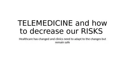 TELEMEDICINE  and how to decrease our RISKS