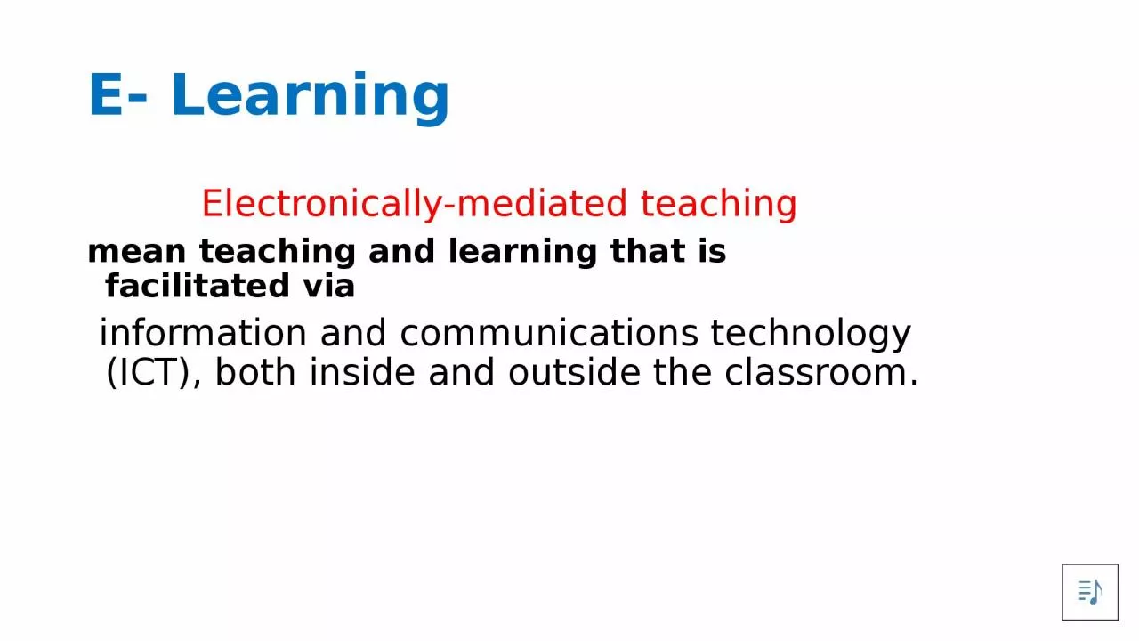 PPT-E- Learning Electronically-mediated teaching