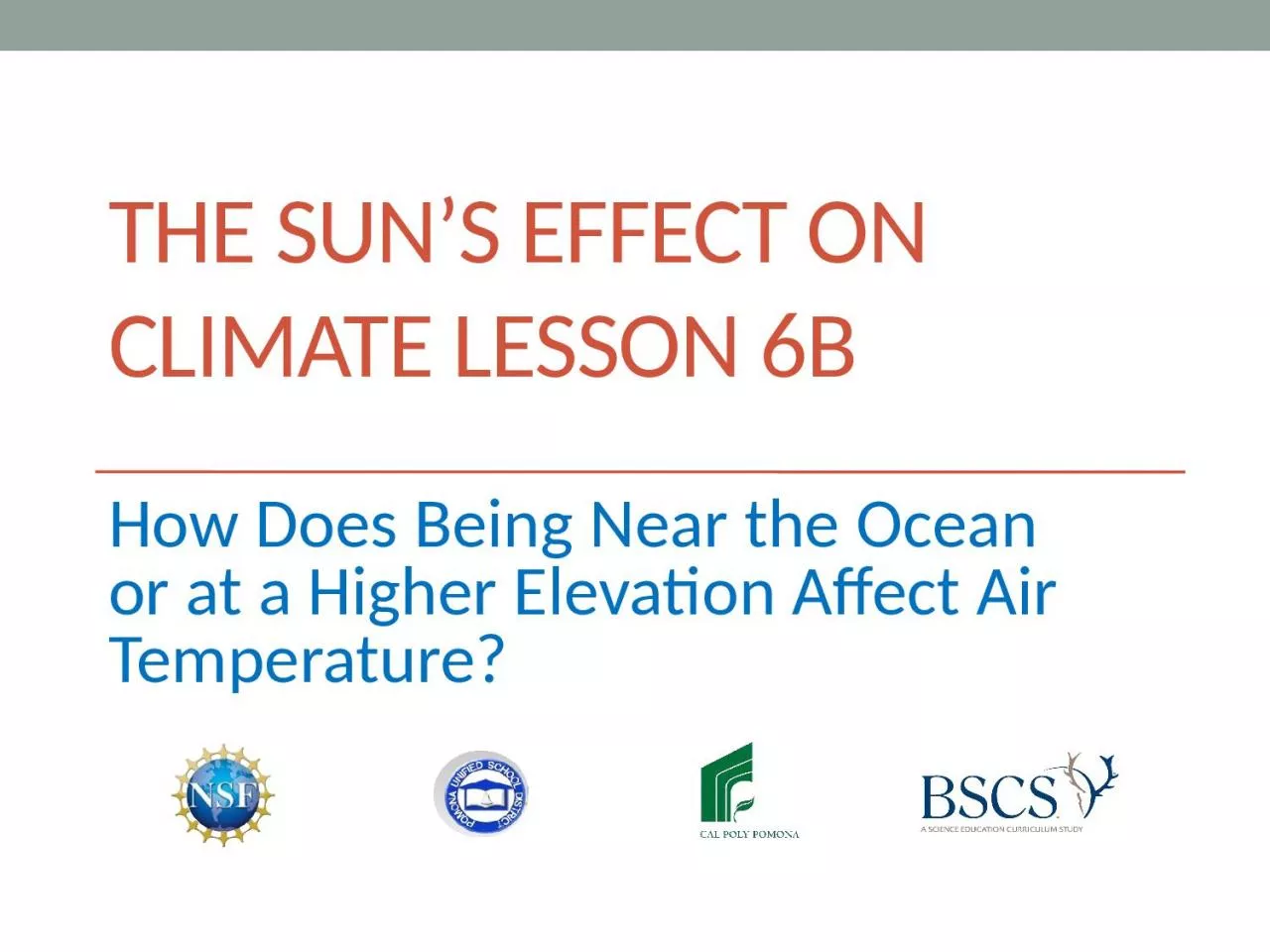 PPT-The sun’s effect on climate Lesson 6b