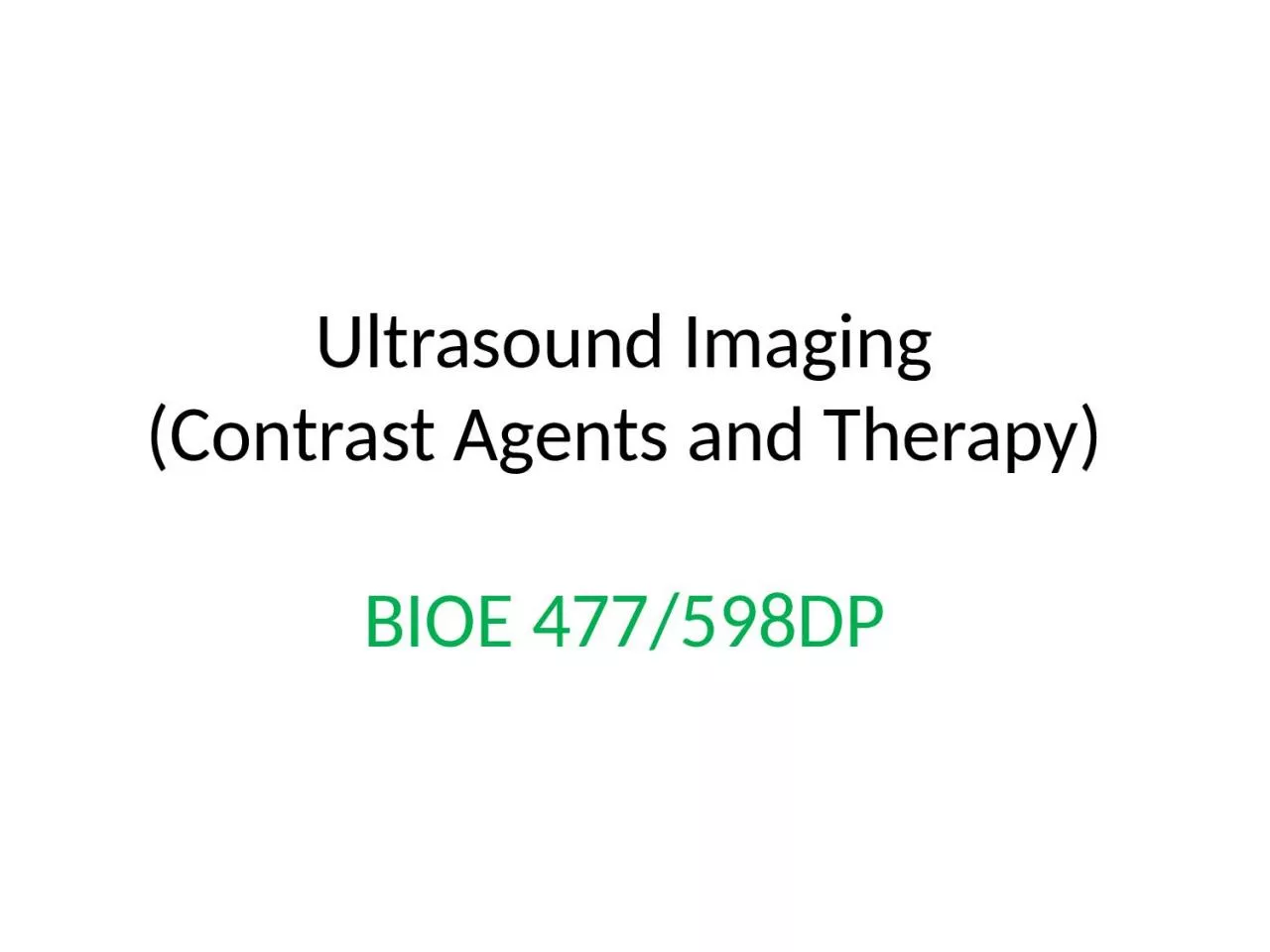 Ultrasound Imaging (Contrast Agents and Therapy)