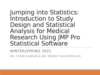 Jumping into Statistics: Introduction to Study Design and Statistical Analysis for Medical