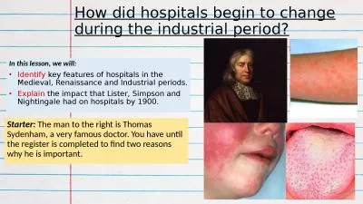 How did hospitals begin to change during the industrial period?