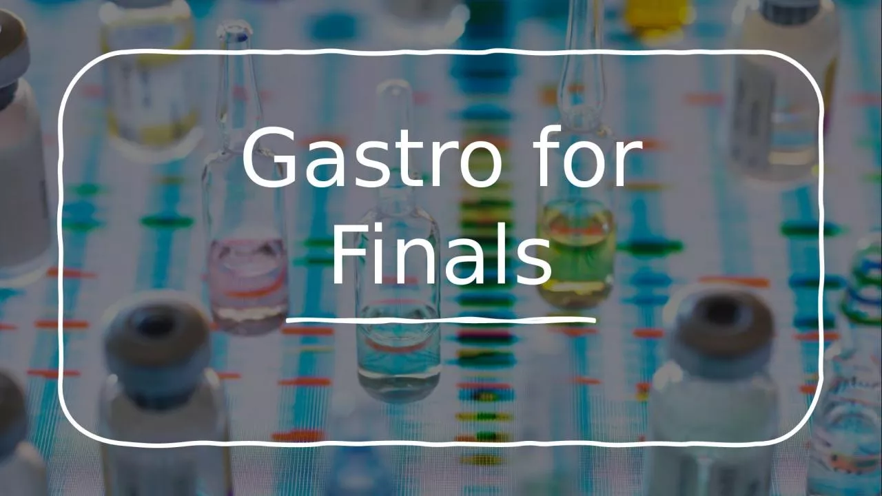 PPT-Gastro for Finals Gastro for Finals