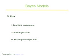 Bayes Models Outline I. Conditional independence