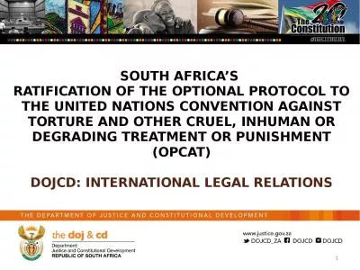 SOUTH  AFRICA’S  RATIFICATION OF THE OPTIONAL PROTOCOL TO THE UNITED NATIONS CONVENTION