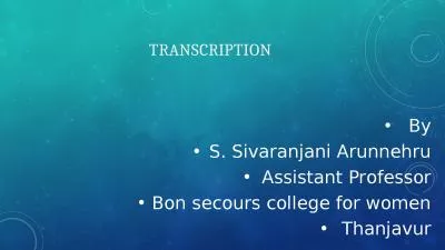 Transcripti on By S. Sivaranjani