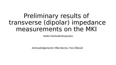 Preliminary results of  transverse (dipolar) impedance measurements on the MKI