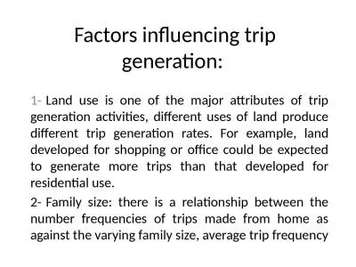 Factors influencing trip generation: